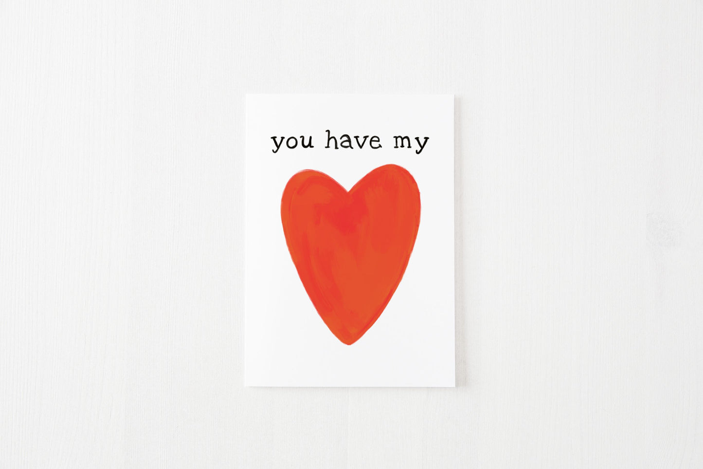 you have my heart greeting card